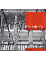 Kraków's Nowa Huta
