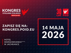 O fundamentach przyszłości na XVI Kongres Stolarki Polskiej – poznaj program wydarzenia!