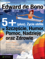 5+ (plus). Życie obfite w Szczęście, Humor, Pomoc, Nadzieję oraz Zdrowie 