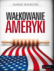 Wałkowanie Ameryki (twarda oprawa)