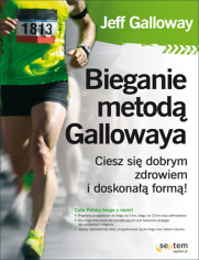 Bieganie metodą Gallowaya. Ciesz się dobrym zdrowiem i doskonałą formą!