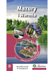 Mazury i Warmia. Wakacje nie tylko pod żaglami. Wyd. 1