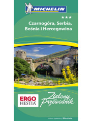 Czarnogóra, Serbia i Bośnia. Zielony Przewodnik. Wyd. 1