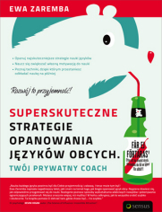 Superskuteczne strategie opanowania języków obcych. Twój prywatny coach