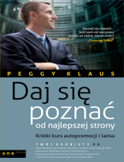 Daj się poznać od najlepszej strony. Krótki kurs autopromocji i lansu