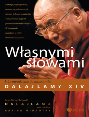 Własnymi słowami. Wprowadzenie do nauczania Dalajlamy XIV