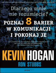 Dlaczego mnie nie rozumiecie? Poznaj osiem barier w komunikacji i pokonaj je