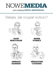 NOWE MEDIA pod redakcją Eryka Mistewicza: Debata - Jak wygrać wybory?