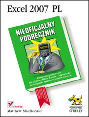 Excel 2007 PL. Nieoficjalny podręcznik