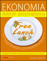 Free Lunch. Ekonomia dobrze przyrządzona