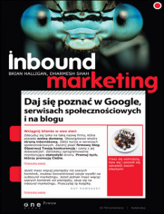 Inbound marketing. Daj się poznać w Google, serwisach społecznościowych i na blogu