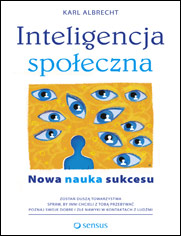 Inteligencja społeczna. Nowa nauka sukcesu