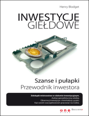 Inwestycje giełdowe. Szanse i pułapki. Przewodnik inwestora 