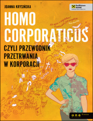 Homo corporaticus, czyli przewodnik przetrwania w korporacji