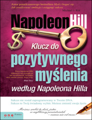 Klucz do pozytywnego myślenia według Napoleona Hilla