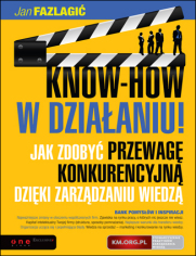 KNOW-HOW w działaniu! Jak zdobyć przewagę konkurencyjną dzięki zarządzaniu wiedzą