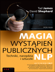 Magia wystąpień publicznych. Techniki, narzędzia i sztuczki NLP 