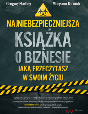 Najniebezpieczniejsza książka o biznesie, jaką przeczytasz w swoim życiu