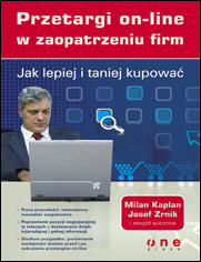 Jak lepiej i taniej kupować. Przetargi on-line w zaopatrzeniu firm