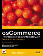 osCommerce. Tworzenie sklepów internetowych. Wydanie dla początkujących