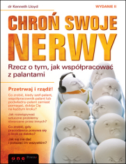 Chroń swoje nerwy. Rzecz o tym, jak współpracować z palantami. Wydanie II