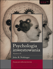 Psychologia inwestowania. Wydanie IV