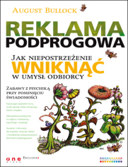 Reklama podprogowa. Jak niepostrzeżenie wniknąć w umysł odbiorcy