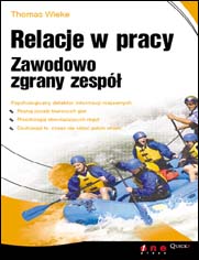 Relacje w pracy. Zawodowo zgrany zespół