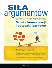 Siła argumentów. Sztuka konwersacji i potyczki językowe