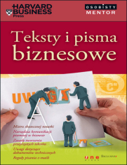 Teksty i pisma biznesowe. Osobisty mentor - Harvard Business Press