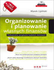 Twoje finanse. Organizowanie i planowanie własnych finansów