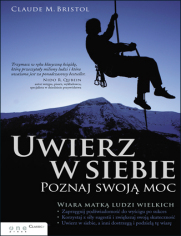 Uwierz w siebie. Poznaj swoją moc