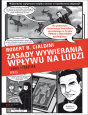 Zasady wywierania wpływu na ludzi. Teoria i praktyka. Komiks