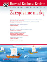 Harvard Business Review. Zarządzanie marką