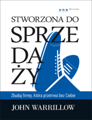 Stworzona do sprzedaży. Zbuduj firmę, która przetrwa bez Ciebie